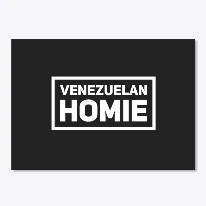 VENEZUELAN HOMIE